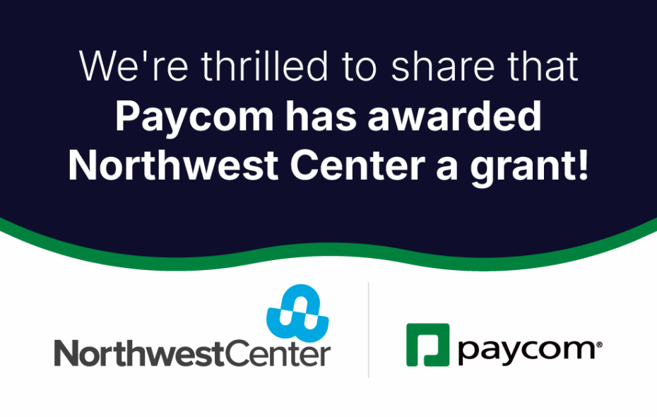 Words reading We're thrilled to share that Pacom has awarded Northwest Center a grant? And both logos are pictured